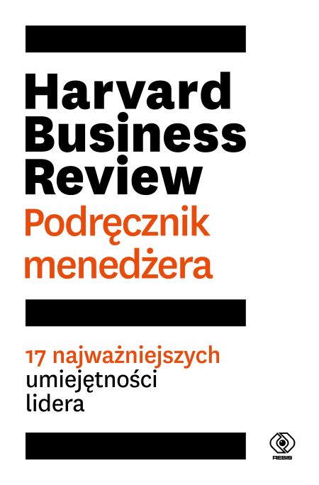 "Harvard Business Review. Podręcznik menedżera"